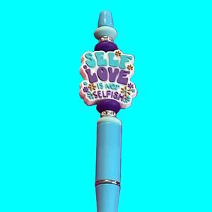 Self-love is not selfish Beaded Pens – Unique Handmade Gifts for Birthdays